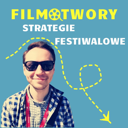 Strategie Festiwalowe / Przemysław Glajzner