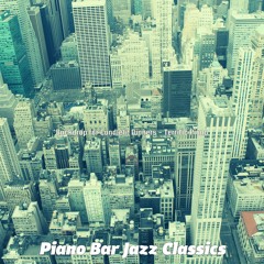 Tremendous Solo Piano Jazz - Vibe for Nights Out