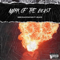 The Mark  BLVCKSAYIAN FT MBM JACKBLACK