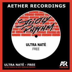 Ultra Nate - Free (Ryan Gould & Roy Duncan Remix)[FREE DOWNLOAD]