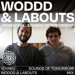 Yoyaku Mix: Sounds of Tomorrow w/ Woddd & Labouts