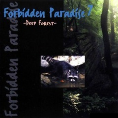 Forbidden Paradise 7 - Deep Forest - Mixed by Tiësto (1998)
