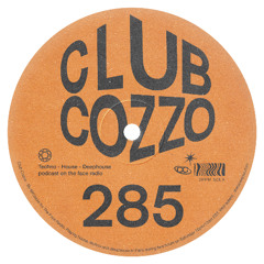 Club Cozzo 285 The Face Radio / Dream Juice