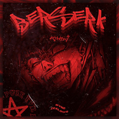 Berserk w/BVNG