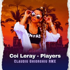 Coi Leray - Players (Claudiu Ghiorghiu RMX)