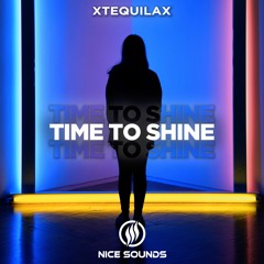 XTEQUILAX - Time To Shine
