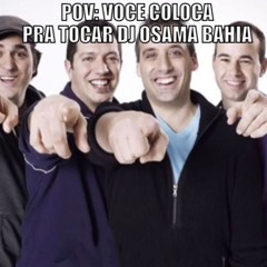 SEI LA QUANTOS MINUTOS de DESGRAÇA 💥  DO DJ OSAMA (DJ OSAMA BAIANO)