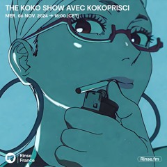 The Koko Show avec Kokoprisci - 06 Novembre 2024