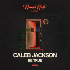 Be True (SoundCloud Exclusive)