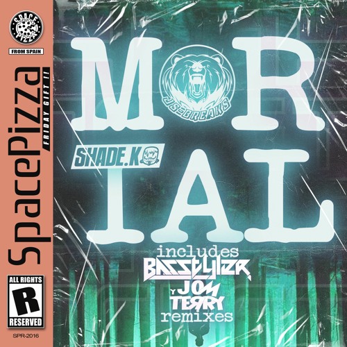 Shade K & JS BREAKS - Mortal (BasStyler Remix) [Out Now]