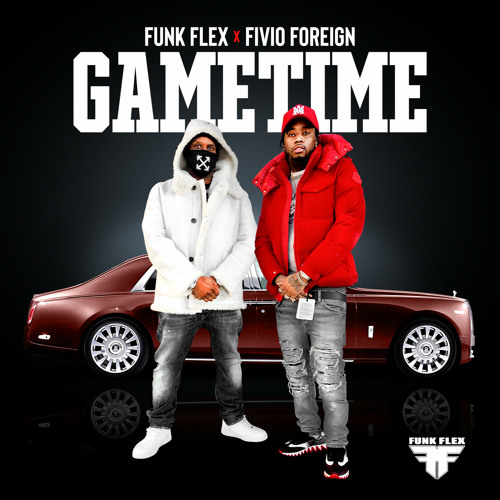 Funkmaster Flex, Fivio Foreign - Game Time