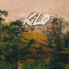 KiLO Selects Vol .I (100% Original Unreleased)