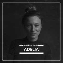 Hypno Series #56: ADELIA