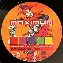 "Bad Boy" Pete VS Errot - Joker - MaxMin 064 vinyl - Stay Up Forever