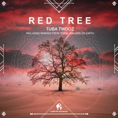Tuba Twooz - Red Tree (Tebra Remix) [Cafe De Anatolia]
