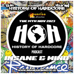The History Of Hardcore Show - Insane & Mind - Sunrise FM - 14th Nov 2023