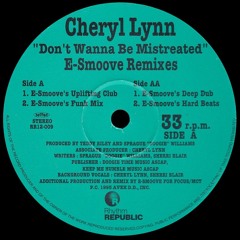 Cheryl Lynn - Don't Wanna Be Mistreated (E-Smoove's Uplifting Club) (Bevan’s cut + paste edit)