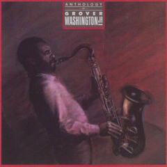 Just The Two Of Us | Grover Washington JR