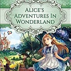 [PDF] eBooks 'Alice's Adventures in Wonderland ( Classics - Original 1865 Edition with the Co