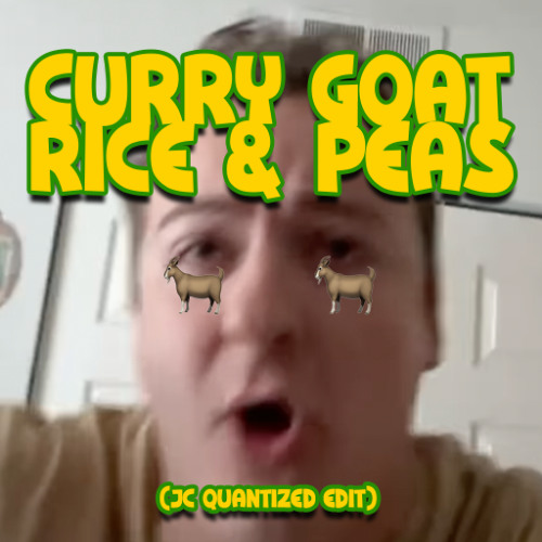 Dom Solesky - Curry Goat with Rice & Peas (JC QUANTIZED EDIT)