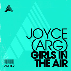 Joyce (ARG) - Girls In The Air