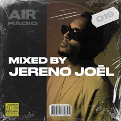 AIR RADIO #019 | MIXED BY JERENO JOEL