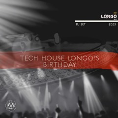 Tech House Longo Bcn Birthday 2023