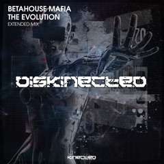 BetaHouse Mafia - The Evolution (Radio Edit)[Kinected Recordings]