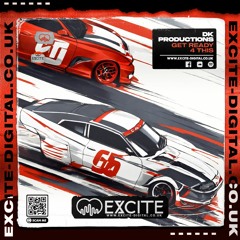 DK Productions - Get Ready 4 This (OUT NOW ON EXCITE DIGITAL)