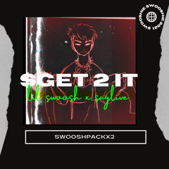 Get 2 It! (ft.saglive)