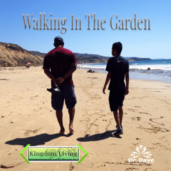 Walking In The Garden - Chorus Only