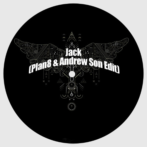 Jack (Plan8 & Andrew Son Edit)