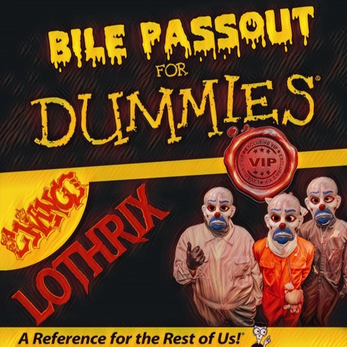 BILE PASSOUT 4 DUMMIES VIP(LOTHRIX MASHUP)[FREEE DOWNLOAD]
