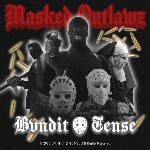 MASKED OUTLAWZ w/ TENSE