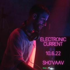 Shovaav | Electronic Current | Live Set