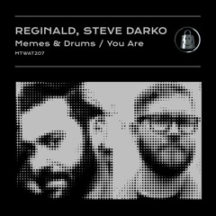 Reginald & Steve Darko - Memes & Drums