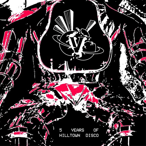 HIL5YRS : 5 Years of Hilltown Disco (Preview)