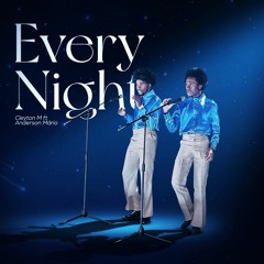 Cleyton M - Every Night (feat. Anderson Mario)