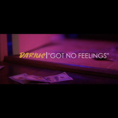 Got No Feelings - SINGLE