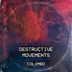 MOTZ Exclusive: Colombo - Destructive Movements [FREE DL]