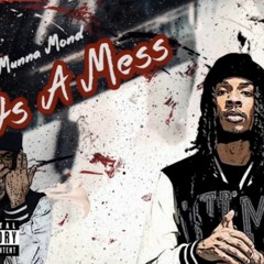 Munna Mond - It's A Mess [Prod. By @fadedblackid]