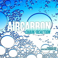 Aircarbon - Chain Reaction (Promo Mix 2023)