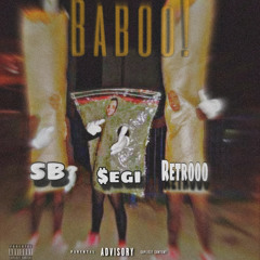 BaBoo! ( Feat. Retrooo x SB )