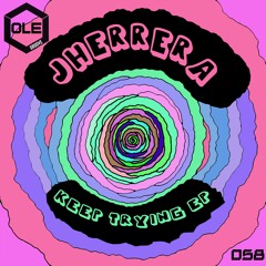 JHerrera - Keep Trying Snippet