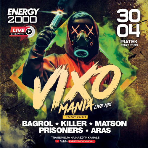 Stream Energy 2000 (Katowice) - VIXOMANIA LIVE STREAM [YT LIVE] (30.04.