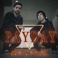 SISTO X J-COSTA - PAYDAY