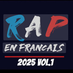 RAP FRANCAIS 2025 Vol.1