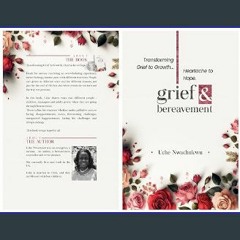 [Ebook]$$ 📖 Transforming Grief to Growth.......Heartache to Hope: Grief & Bereavement     Kindle E