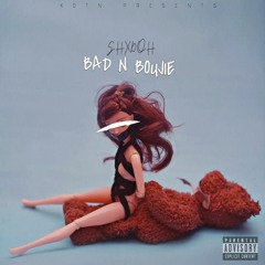 Shadoh - Bad & Bouji  (Prod.ChillPill)