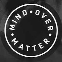 Mix For Mind Over Matter (2014 something)